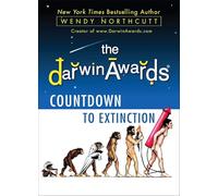 The Darwin Awards Countdown to Extinction