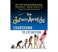 The Darwin Awards Countdown to Extinction