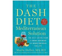 The Dash Diet Mediterranean Solution