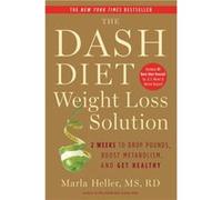 Marla Heller – The DASH Diet Weight Loss Solution