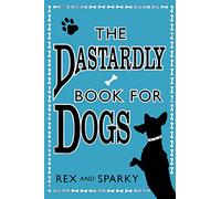 THE DASTARDLY BOOK FOR DOGS