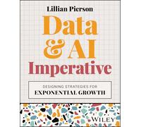 The Data & Ai Imperative: Designing Strategies for Exponential Growth