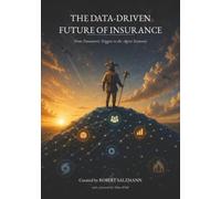 The Data-Driven Future of Insurance: From Parametric Triggers to the Agent Economy