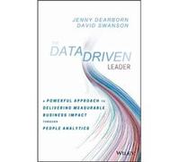 The Data Driven Leader by David Swanson Jenny Dearborn, David Swanson (Auteur)