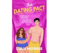 The Dating Pact A glittering, body-positive, fake dating celebrity romance - Lulu Morris - Canelo Romance - ebook (ePub) - Livre