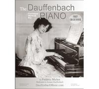 The Dauffenbach Universal Method for Piano 1st Grade