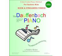The Dauffenbach Universal Method for Piano Lev1: Color-Coded Piano Method for Dyslexic Kids