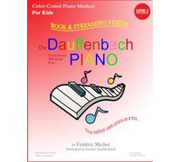 The Dauffenbach Universal Method for Piano Level 2: color coded music notes method