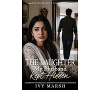 The Daughter My Husband Kept Hidden