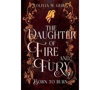 The Daughter Of Fire & Fury