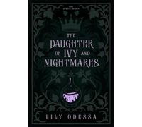 The Daughter of Ivy and Nightmares: The Jekyll Series