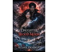 The Daughter of the Blood Moon