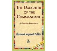 The Daughter of the Commandant Pushkin, Alexksandr S. (Auteur)