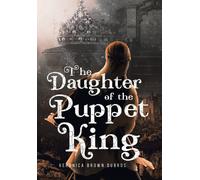 The Daughter Of The Puppet King
