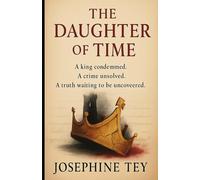 THE DAUGHTER OF TIME