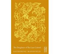 The Daughters of The Late Colonel - Katherine Mansfield - Macmillan Collector's Library - ebook (ePub) - Livre