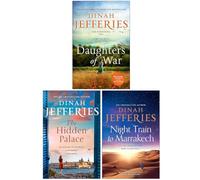 The Daughters Of War Series 3 Books Collection Set By Dinah Jefferies (Daughters Of War, The Hidden Palace & Night Train to Marrakech)