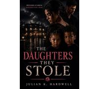 The Daughters They Stole