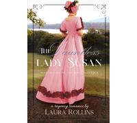 The Dauntless Lady Susan: A Sweet Regency Romance (Daughters Of Courage)