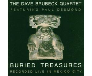 The Dave Brubeck Quartet - Buried Treasures (Recorded Live In Mexico City)
