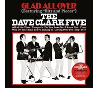 THE DAVE CLARK FIVE - GLAD ALL OVER (LIMITED WHITE VINYL) LIMITED VINYL LP NEUF