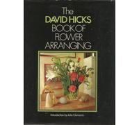 The David Hicks Book of Flower Arranging