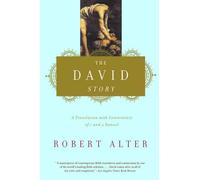 The David Story: A Translation With Commentary of 1 and 2 Samuel