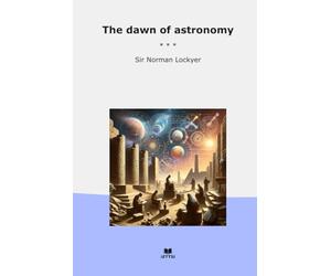 The dawn of astronomy