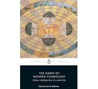 The Dawn of Modern Cosmology: From Copernicus to Newton