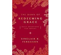 The Dawn Of Redeeming Grace