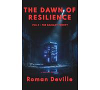 The Dawn of Resilience Vol 3: The Radiant Trinity