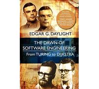 The Dawn of Software Engineering: from Turing to Dijkstra