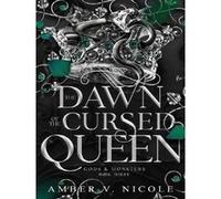 Amber V. Nicole – L'aube de la reine maudite – Romantasy sombre et brûlant, série Gods & Monsters