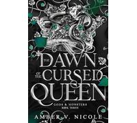 The Dawn of the Cursed Queen: The latest sizzling, dark romantasy book in the Gods & Monsters series!