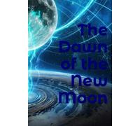 The Dawn of the New Moon: The Intellectual Emancipation of an Amnesic Species: A TECHNICAL ANALYSIS OF HIGH-ENERGY GEODYNAMICS, LITHOSPHERIC ELECTRICITY, AND THE YOUNGER DRYAS CORE TEAR