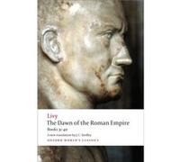 The Dawn of the Roman Empire Livy (Auteur)