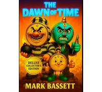 The Dawn of Time: Deluxe Collectors Edition