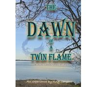 The Dawn of Twin Flames: A Divine Feminine's Point of View