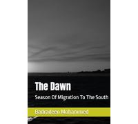 The Dawn: Season Of Migration To The South