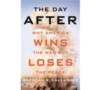The Day After by Brendan R. Gallagher Brendan R. Gallagher (Auteur)