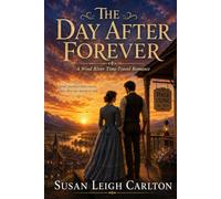 The Day After Forever: A Wind River Time-Travel Romance