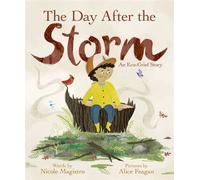 The Day After the Storm An Eco-Grief Story - Nicole Magistro - Sourcebooks Explore - ebook (ePub) - Livre