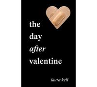 The Day After Valentine: A Heartbreaking Poetry Book About Love, Betrayal and Moving On