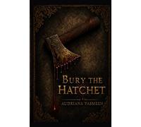 The Day After Valentine's series:: Bury the Hachet book 1 Crime / Organized Crime, murder mystery, dark romance, Noir, Medical, Asian men, Black woman, K-drama, Psychological Thrillers, Political