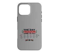 The Day Freedom Came to All Juneteenth History Coque pour iPhone 16 Pro Max