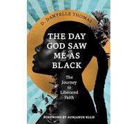The Day God Saw Me as Black