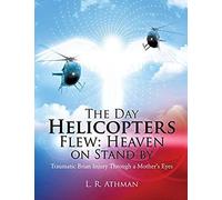 The Day Helicopters Flew