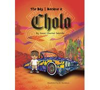 The Day I Became A Cholo