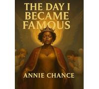 The Day I became famous: Fame Wasn’t the Moment - It Was the Anointing