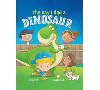 The Day I Had a Dinosaur